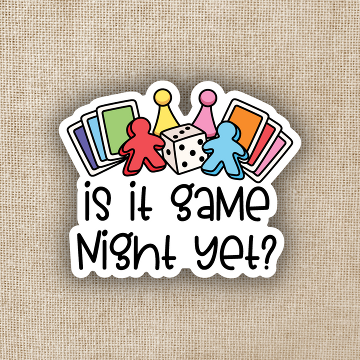 Is It Game Night Yet Sticker