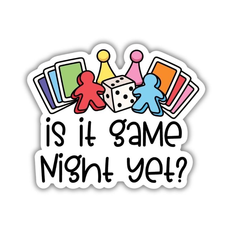 Is It Game Night Yet Sticker