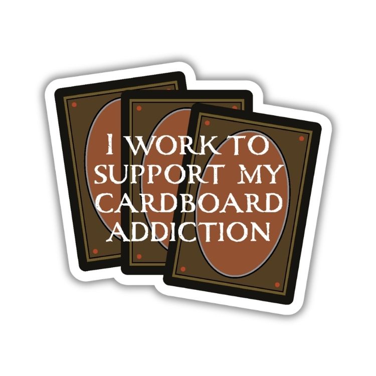 I Work To Support My Cardboard Addiction Sticker