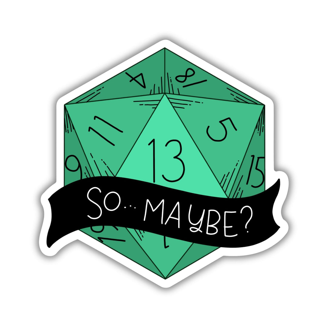 So…Maybe? Sticker