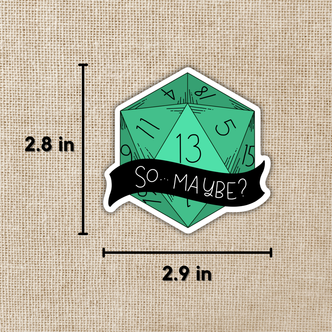 So…Maybe? Sticker