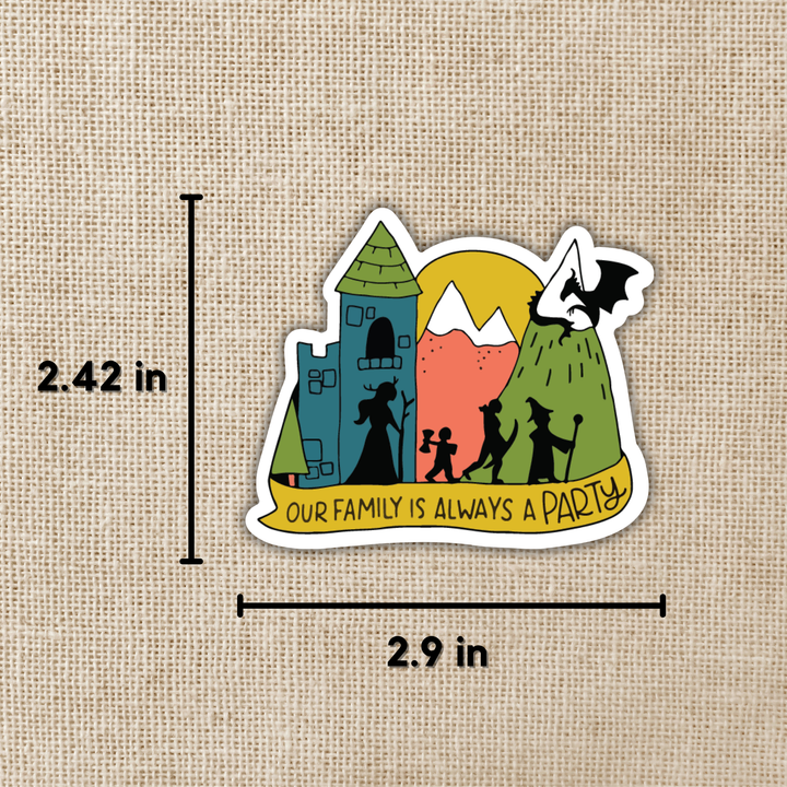 Our Family is Always a Party Sticker