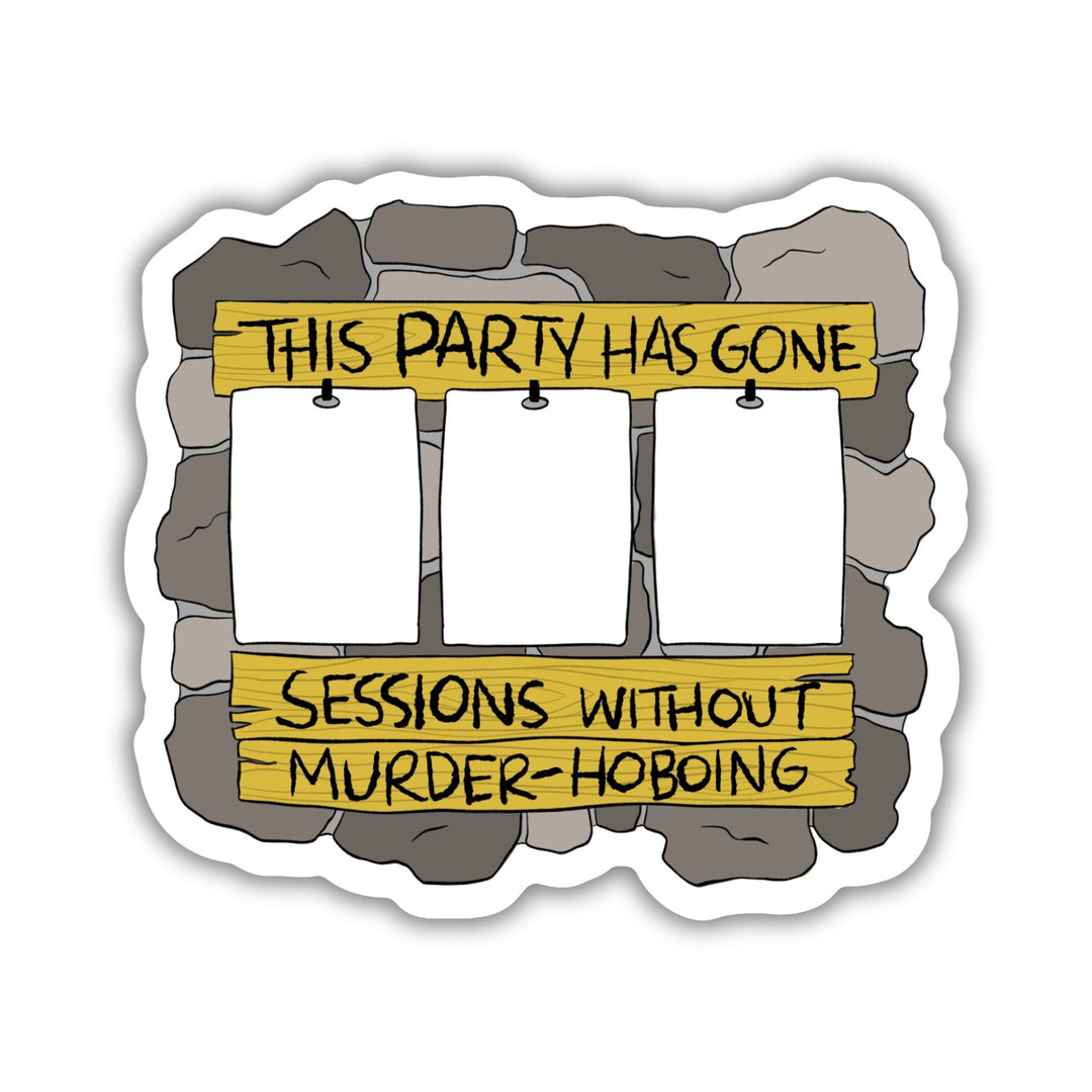 How Many Sessions Without Murder Hoboing? Fill-in Sticker