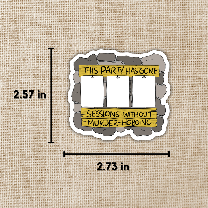 How Many Sessions Without Murder Hoboing? Fill-in Sticker