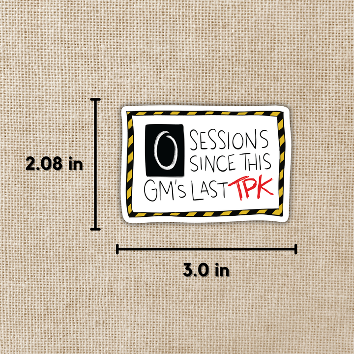 Zero Sessions Since Last TPK Sticker