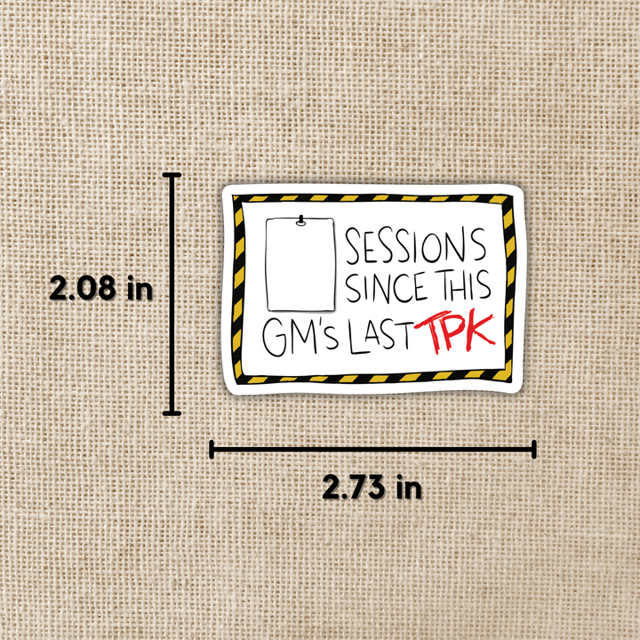 How Many Sessions Since Last TPK? Fill-in Sticker