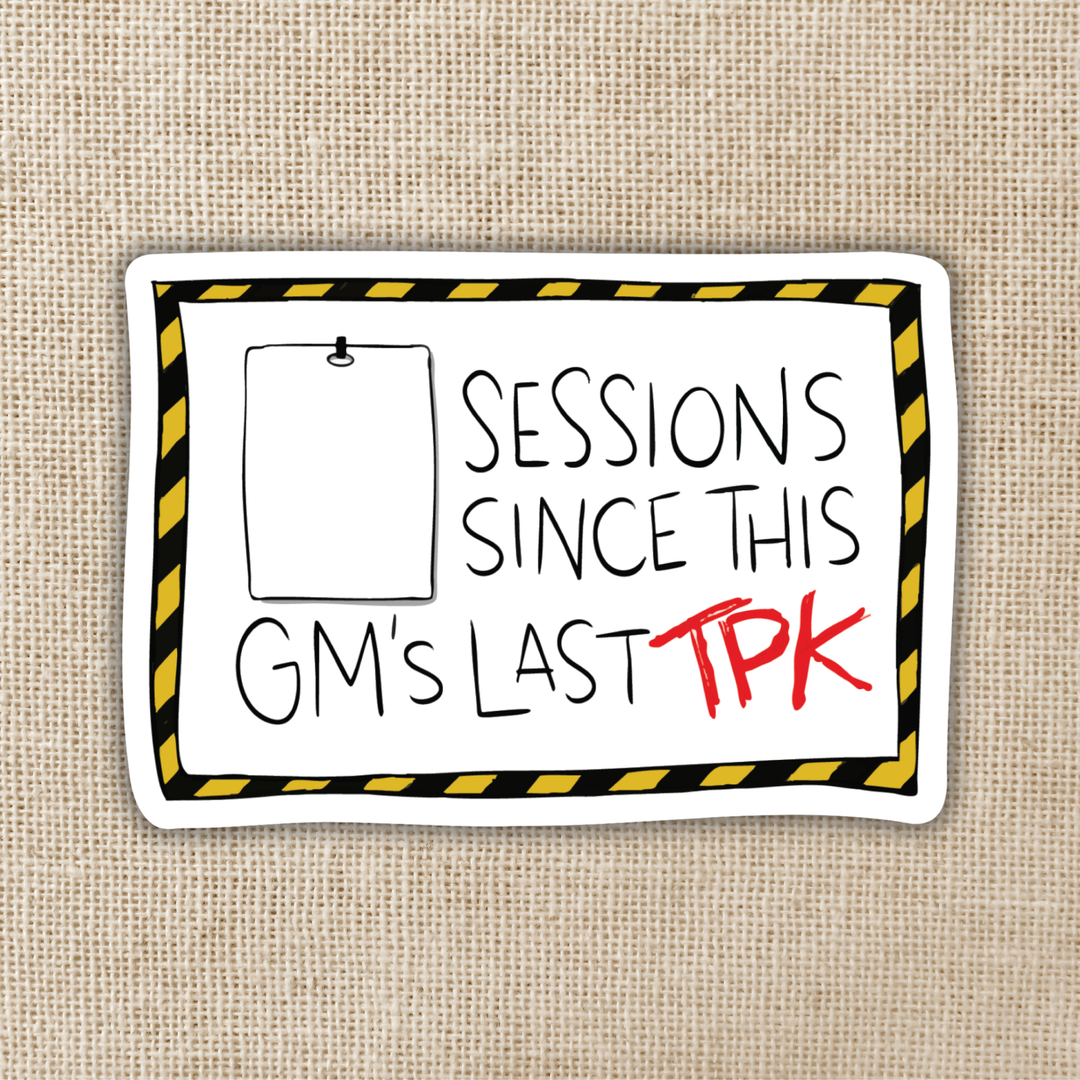 How Many Sessions Since Last TPK? Fill-in Sticker