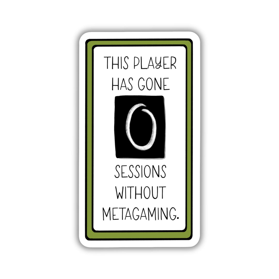 Zero Sessions Without Metagaming Sticker