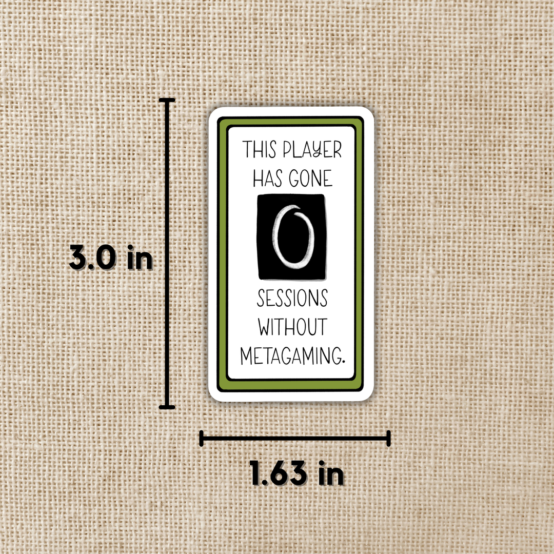 Zero Sessions Without Metagaming Sticker
