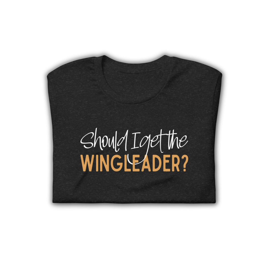 Should I Get The Wingleader T-Shirt | Fourth Wing