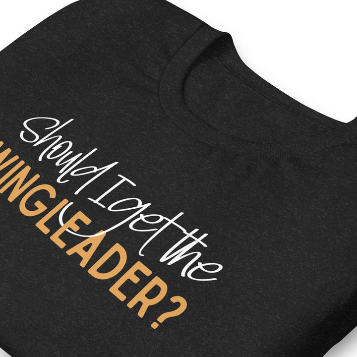 Should I Get The Wingleader T-Shirt | Fourth Wing