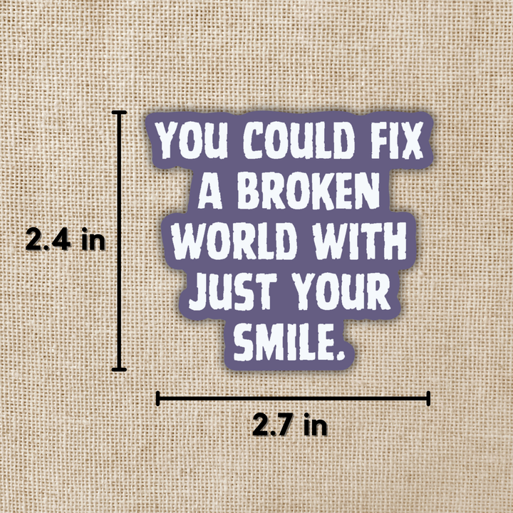 Fix a Broken World Quote Sticker | Assistant to the Villain