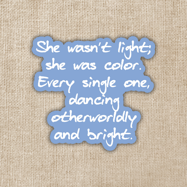 She Was Color Quote Sticker | Asst to the Villain