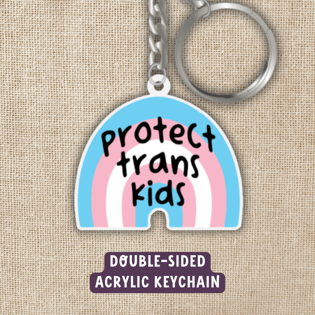 Protect Trans Kids Keychain