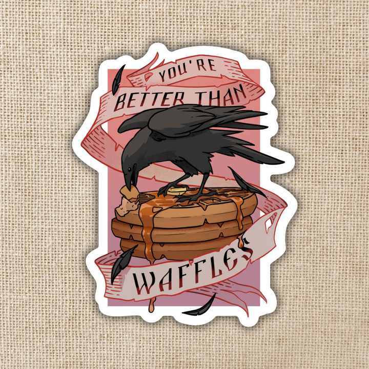 Better Than Waffles Sticker | Six of Crows