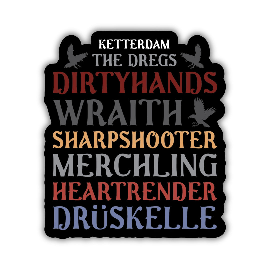 Dregs Members Sticker | Six of Crows
