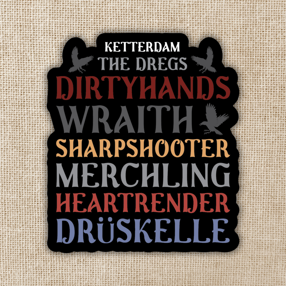 Dregs Members Sticker | Six of Crows