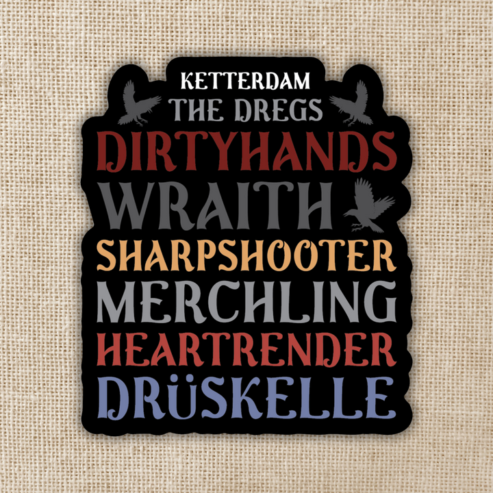 Dregs Members Sticker | Six of Crows