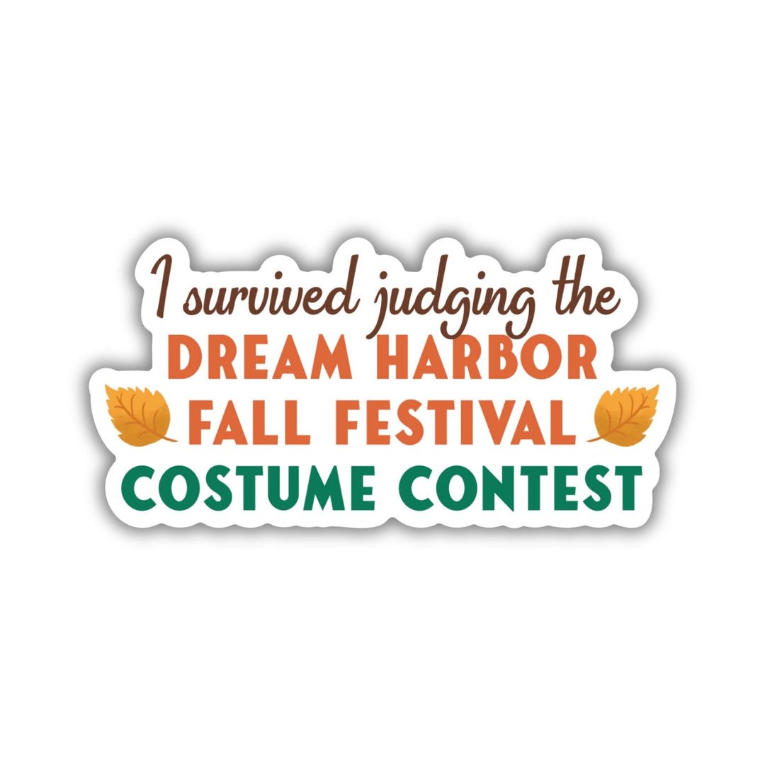 I Survived Judging the Costume Contest Sticker | Dream Harbor