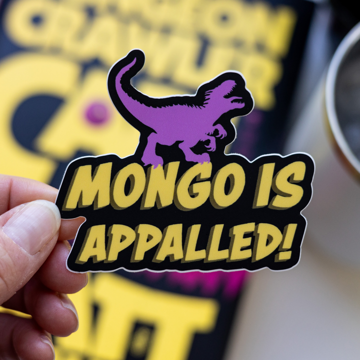 Mongo Is Appalled Sticker | Dungeon Crawler Carl