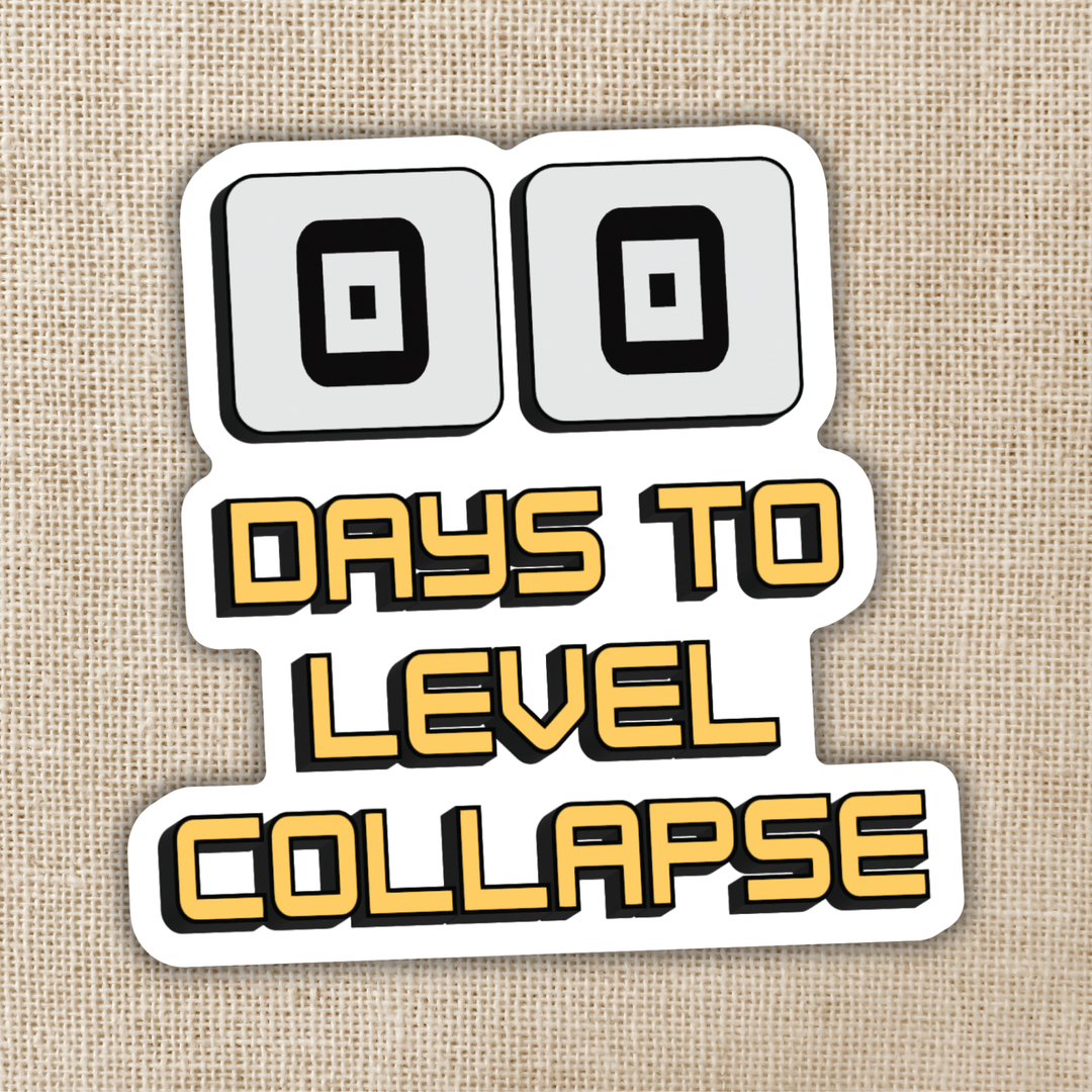 Days to Level Collapse Sticker | Dungeon Crawler Carl