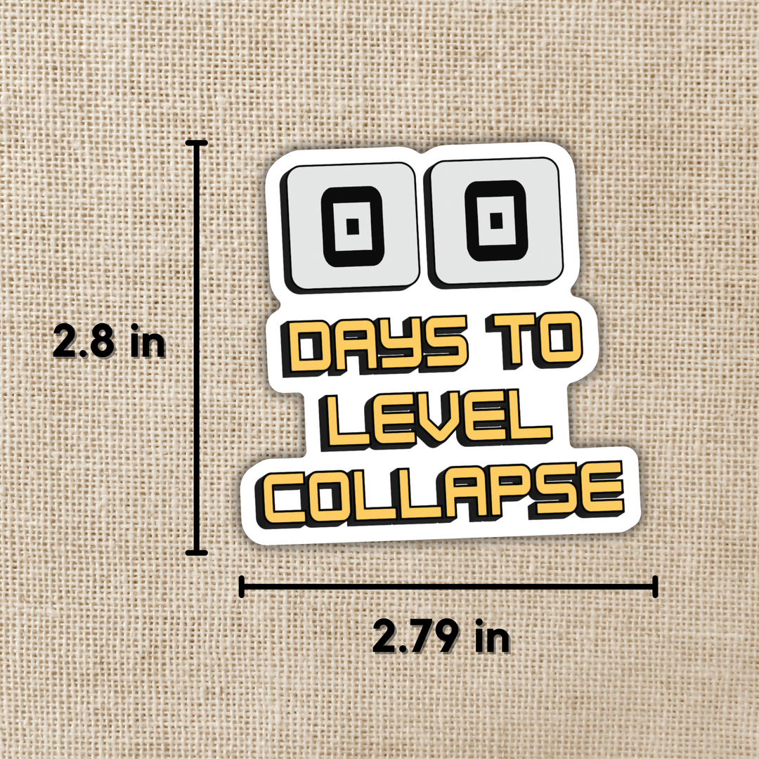 Days to Level Collapse Sticker | Dungeon Crawler Carl