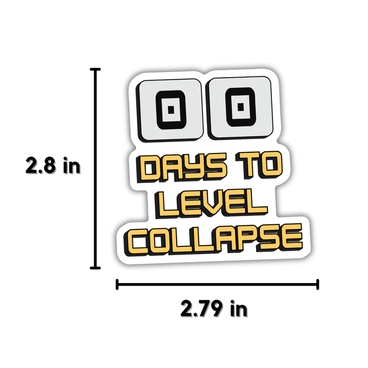 Days to Level Collapse Sticker | Dungeon Crawler Carl