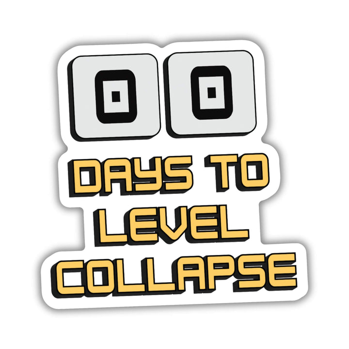 Sticker of two zeros are above ‘Days to level collapse’ in yellow. It is a countdown. From Dungeon Crawler Carl.