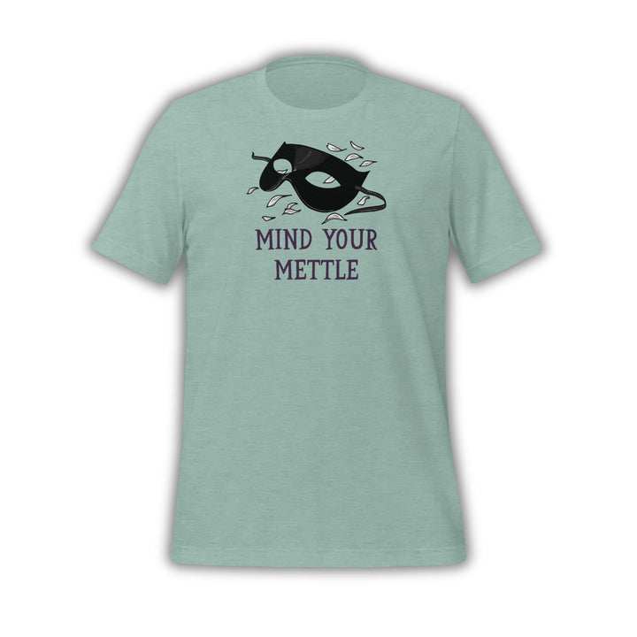 Mind Your Mettle T-Shirt | Defy the Night
