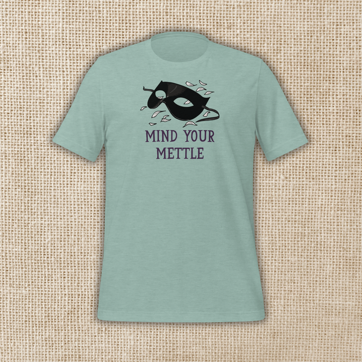 Mind Your Mettle T-Shirt | Defy the Night