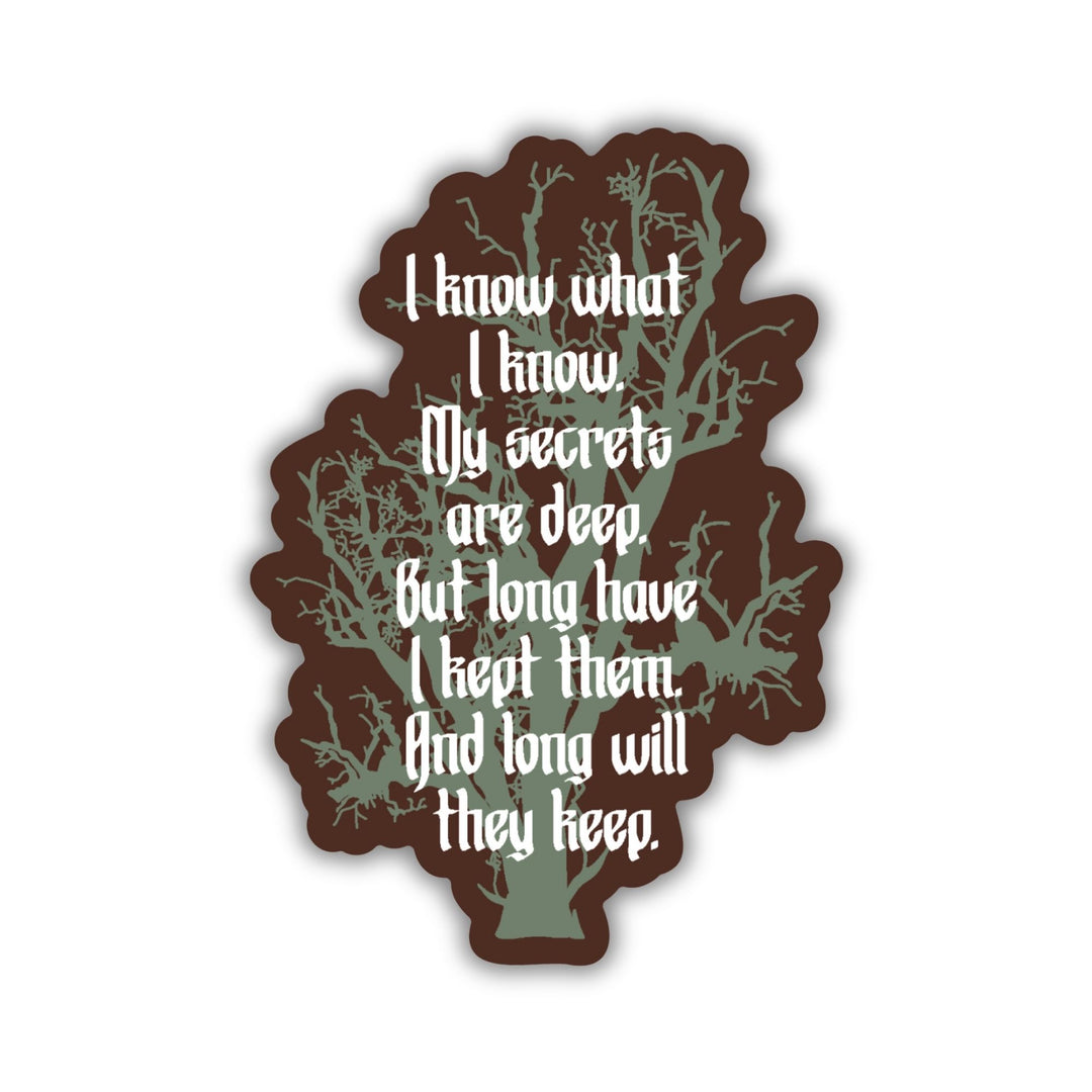 I Know What I Know Sticker | One Dark Window