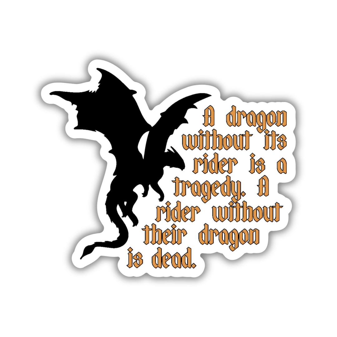 Dragon Without Their Rider Quote Sticker | Fourth Wing