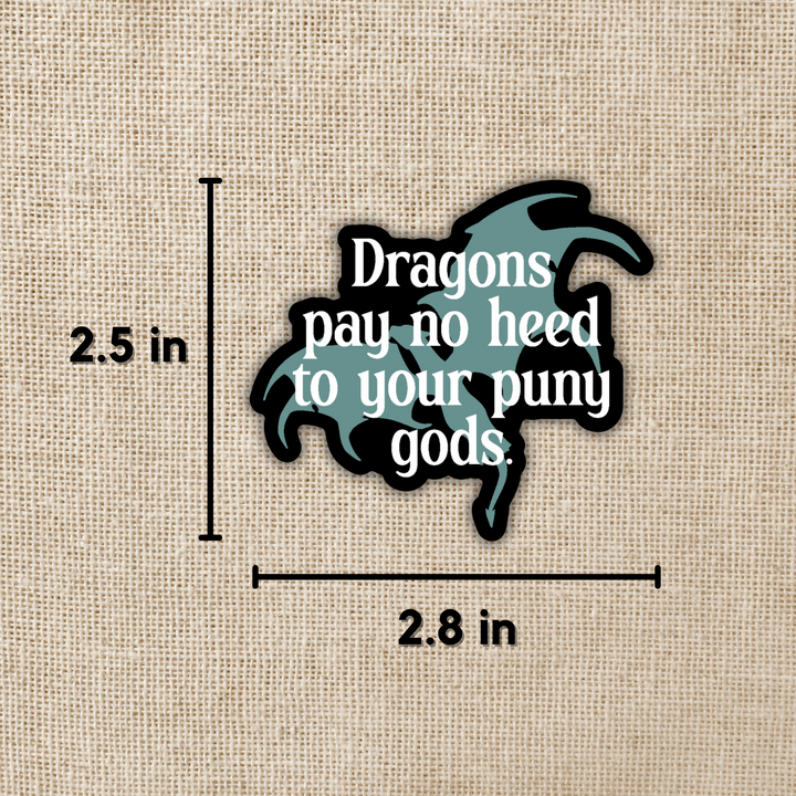Dragons Pay No Heed to Puny Gods Sticker | Fourth Wing