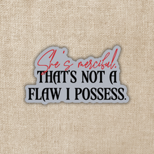 Load image into Gallery viewer, She&#39;s Merciful Quote Sticker | Fourth Wing

