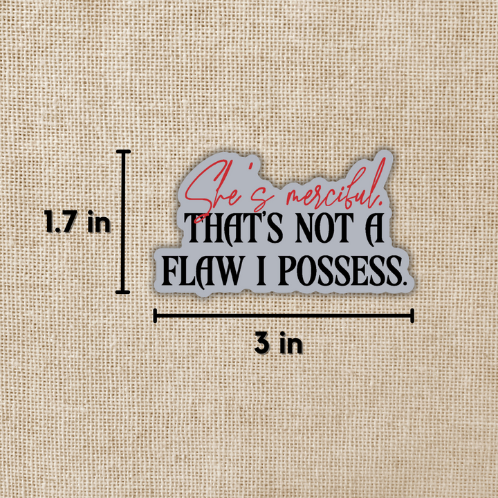She's Merciful Quote Sticker | Fourth Wing