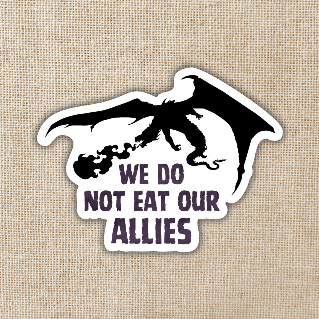 We Do Not Eat Our Allies Sticker | Fourth Wing