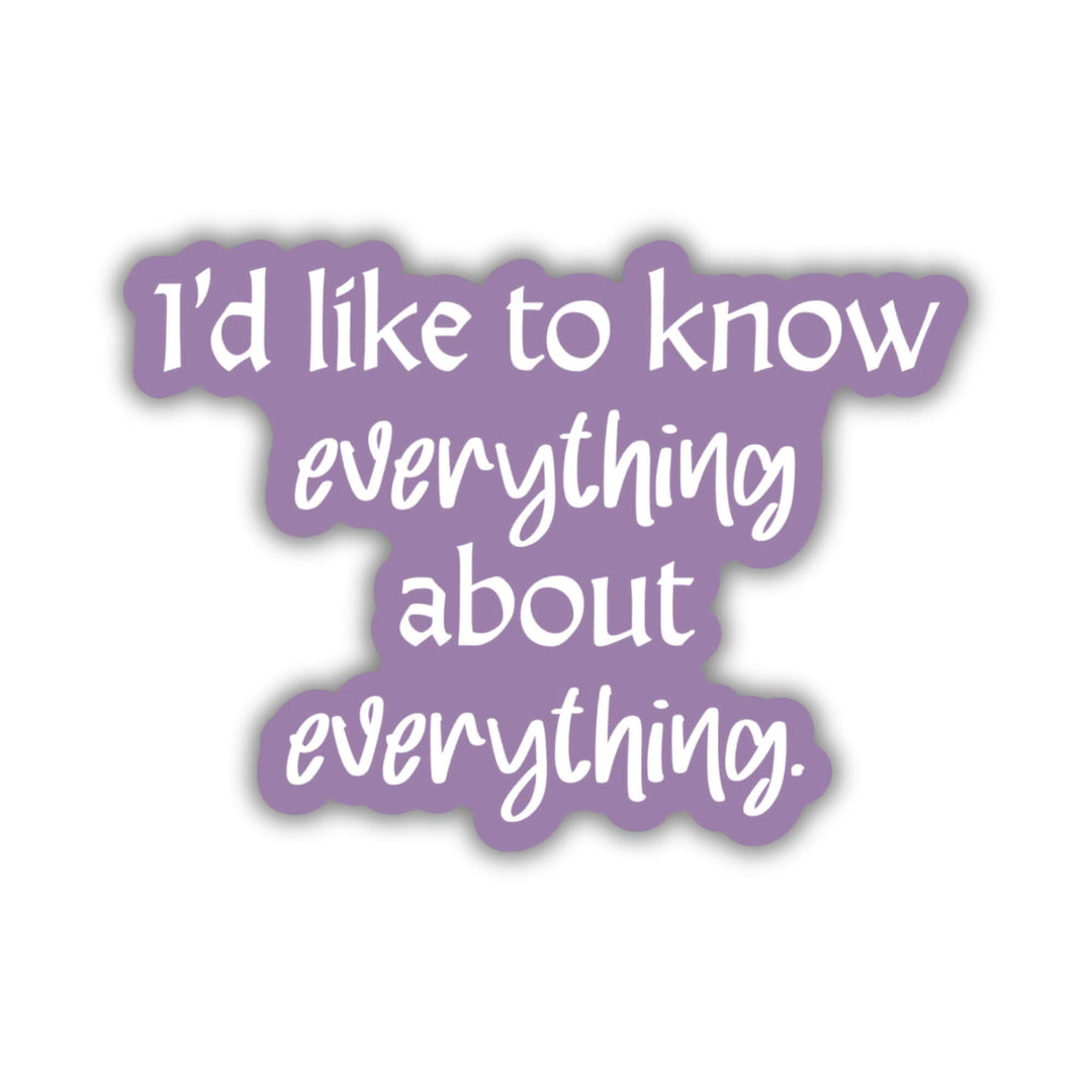 Everything About Everything Sticker | The Spellshop