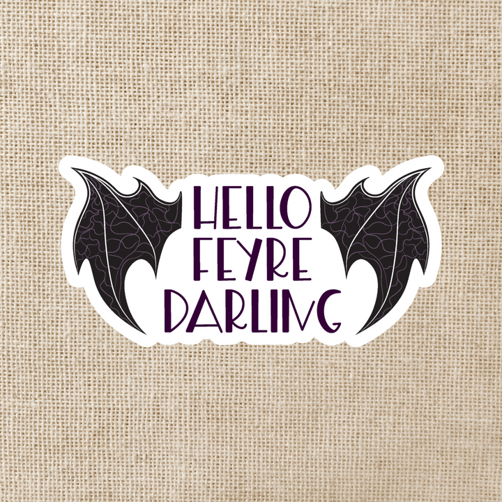 Hello Feyre Darling Sticker