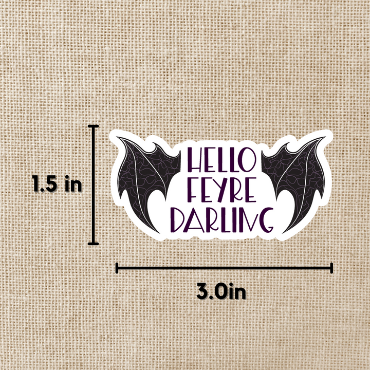 Hello Feyre Darling Sticker