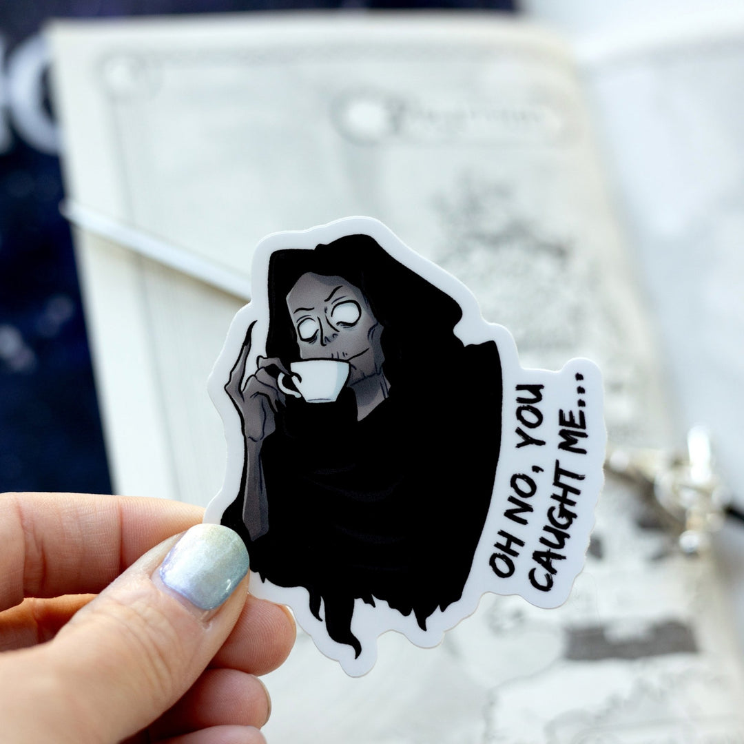 Suriel Oh No You Caught Me Sticker | A Court of Thorns & Roses