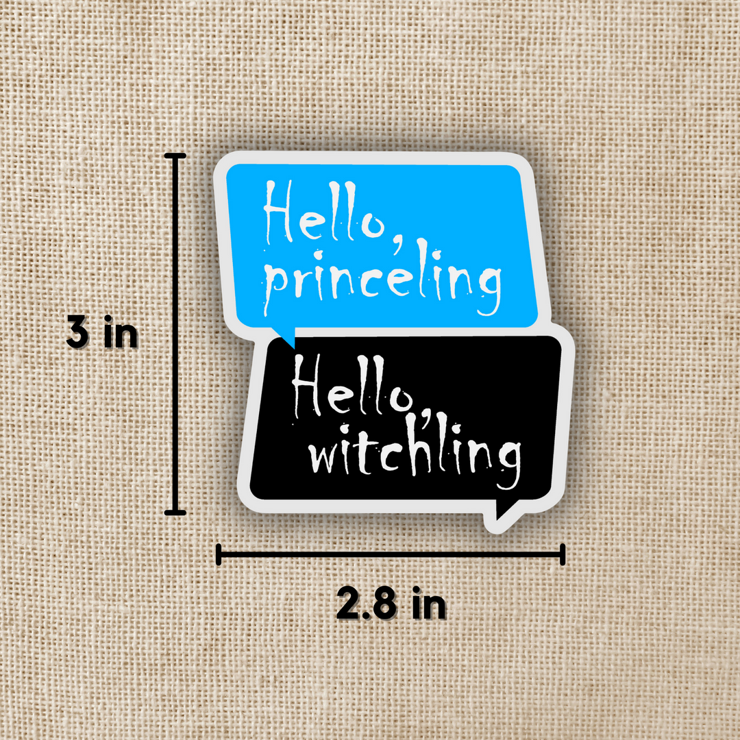 Hello Princeling, Hello Witchling Sticker | Throne of Glass