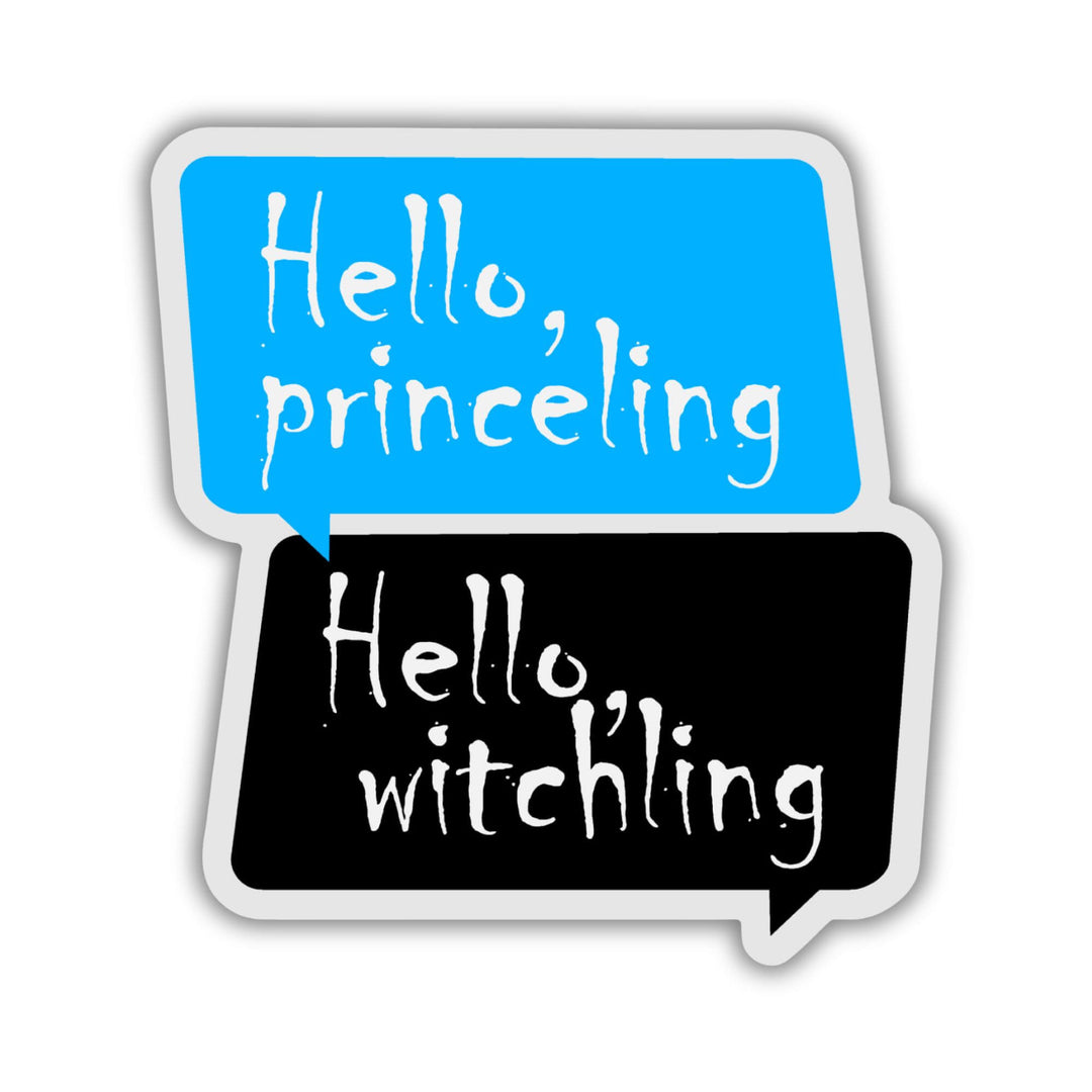 Hello Princeling, Hello Witchling Sticker | Throne of Glass
