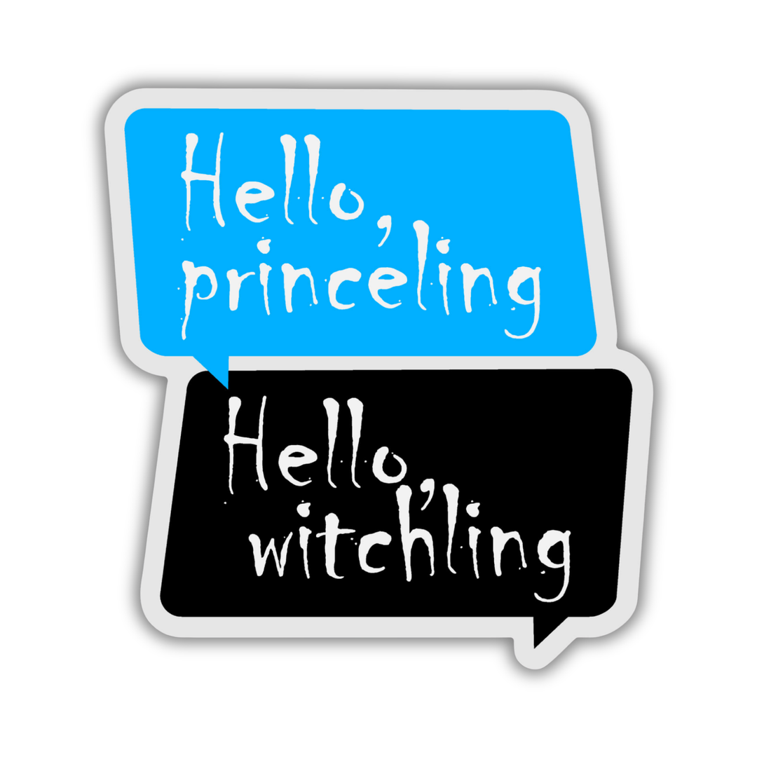 Hello Princeling, Hello Witchling Sticker | Throne of Glass