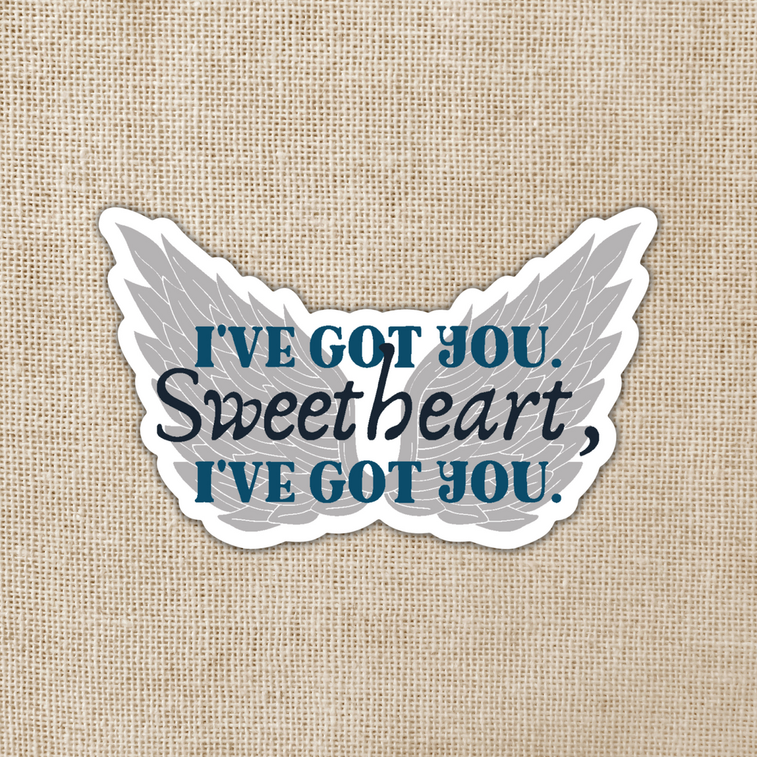 I've Got You Sweetheart Sticker | Crescent City