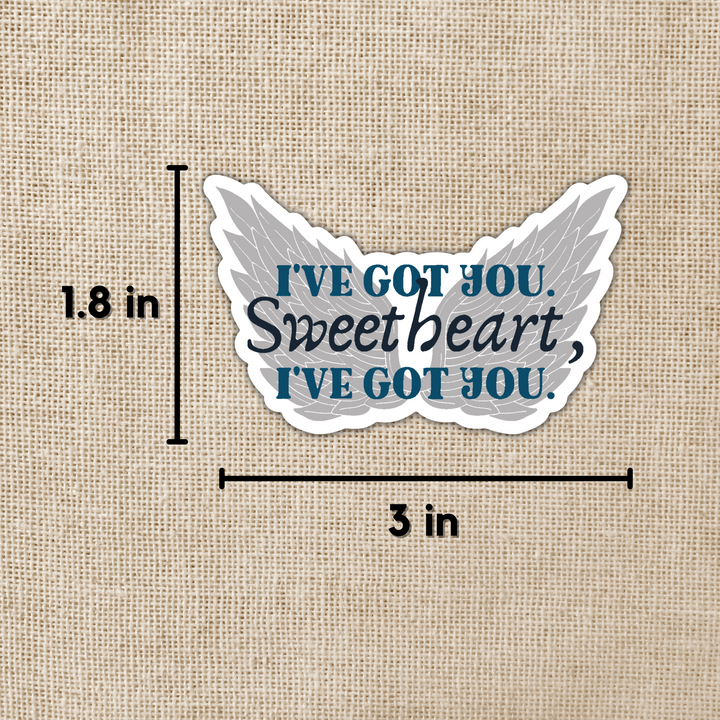 I've Got You Sweetheart Sticker | Crescent City