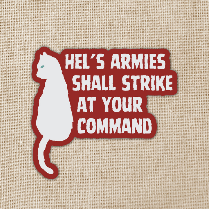 Hel's Armies Strike Your Command Quote Sticker | Crescent City
