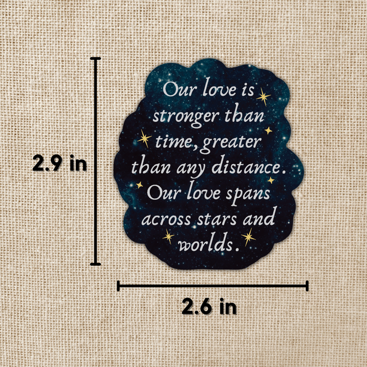 Our Love Spans Stars Quote Sticker | Crescent City