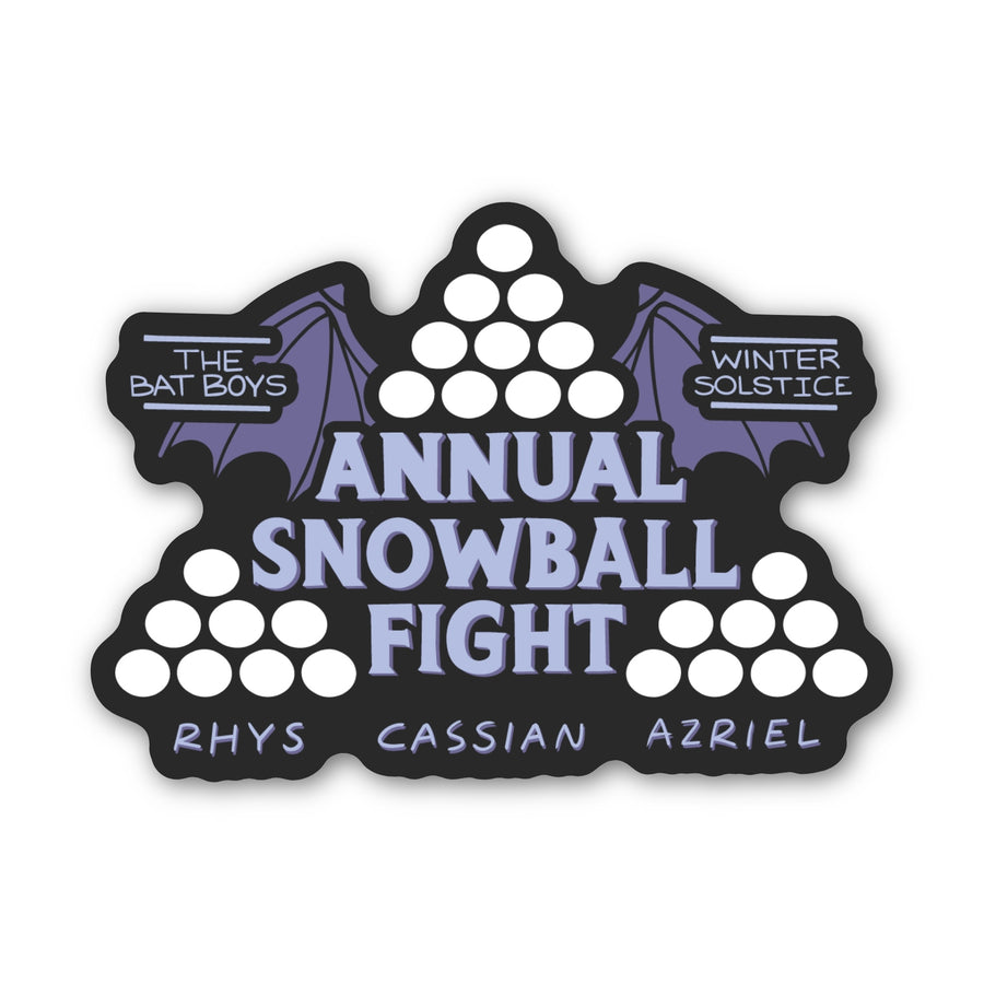 Sticker for the ACOTAR ‘Annual Snowball Fight.’ The words are surrounded by three piles of snowballs and bat wings. ‘Rhys Cassian Azriel’ is on the bottom.