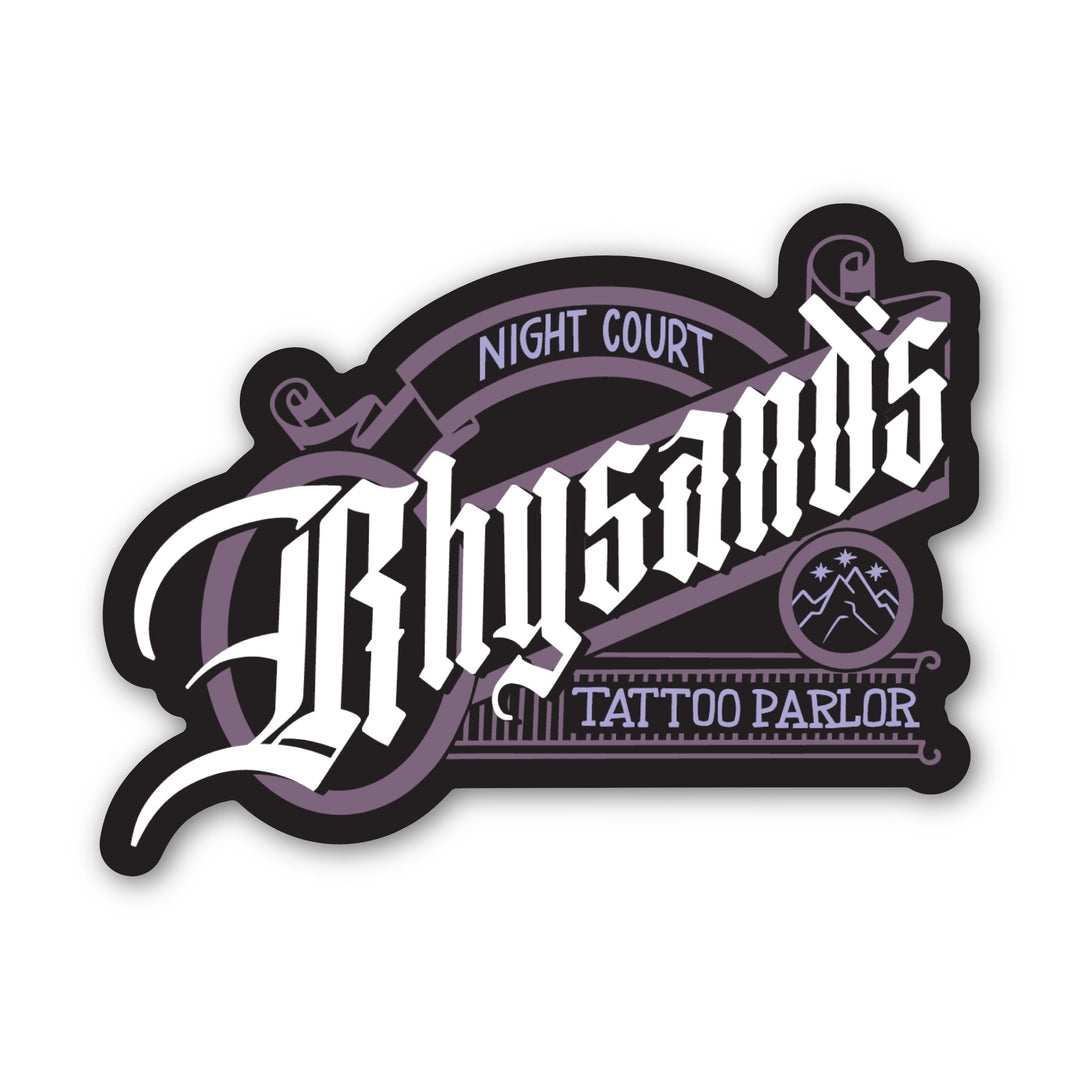 Sticker that looks like a classic style logo and reads ‘Night Court, Rhysand’s Tattoo Parlor.’ Inspired by ACOTAR.