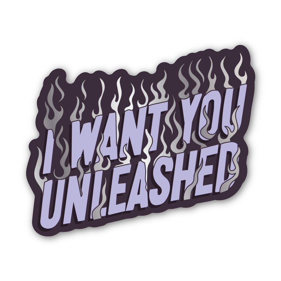 ACOTAR quote sticker ‘I want you unleashed’ in purple letters and silver flames.